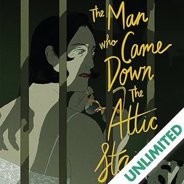 The Man Who Came Down the Attic Stairs